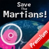 Save The Martians!  PREMIUM