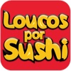 Loucos por Sushi Delivery