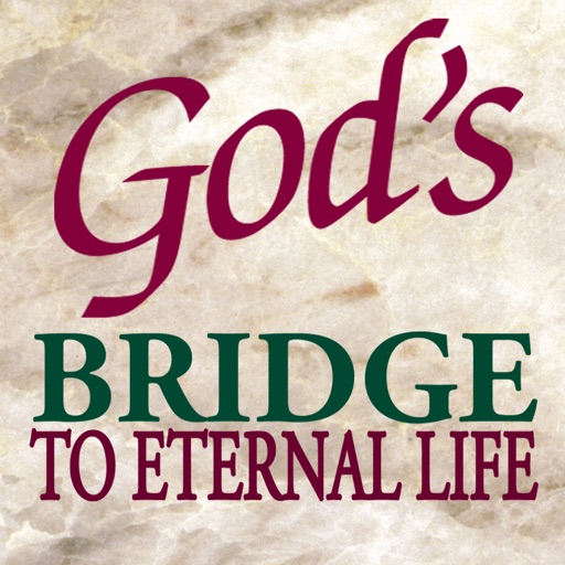 God's Bridge to Eternal Life