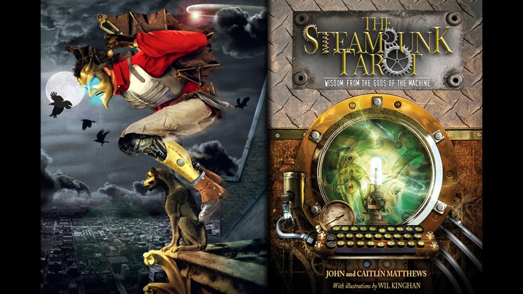 The Steampunk Tarot: Wisdom from the Gods of the Machine