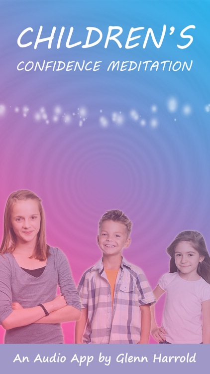 Children's Confidence Meditations by Glenn Harrold: Calming Relaxations for Kids