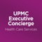 Save time and hassles while making the most of your UPMC Executive Concierge Health Care Services