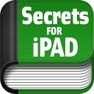 Get Secrets for iPad - Tips & Tricks for iOS, iPhone, iPad Aso Report