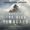Murder in the High Himalaya: Loyalty, Tragedy, and Escape from Tibet (by Jonathan Green) (UNABRIDGED AUDIOBOOK)
