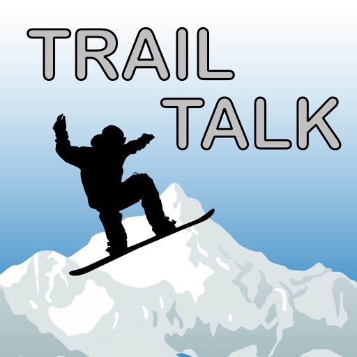 Trail Talk - Find friends and get updates at the hill iOS App