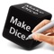 You can make dice anywhere anytime on the iPad, iPhone & iPod touch