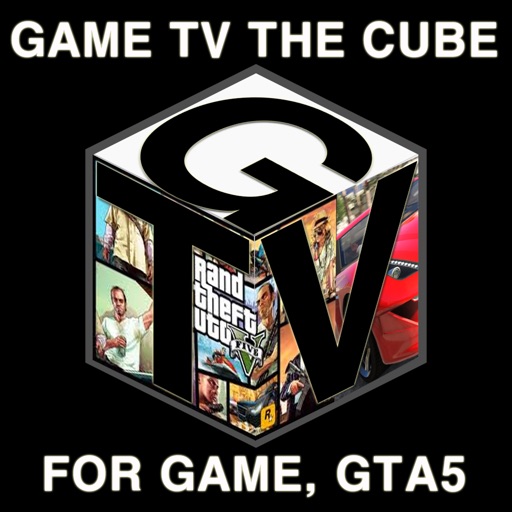GTV for GTA5 Game Guide CUBE (Uesr's Perfect Movies and Pictures Walkthrough)