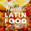 Miami Latin Food Guide - the insider's guide to the best Cuban, Argentine, Venezuelan, Peruvian and Latin food in Miami and Miami Beach