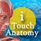 i Touch Anatomy provides a unique way to learn the important Anatomy & Physiology terms by touching them on the screen