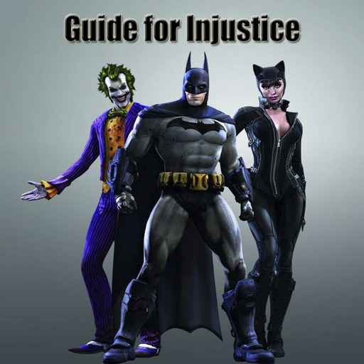 Character Moves & Combos & Guide for Injustice: Gods Among Us - Walkthrough & Tips and Tricks icon