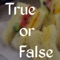 True or False - The Sandwich
