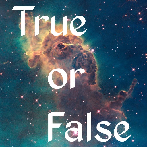 True or False Astronomical - Test your knowledge of Astronomy and Space iOS App