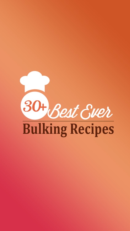 30+ Best Ever Bulking Recipes screenshot-3