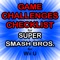 Game Challenges Checklist for Super Smash Bros. for Wii U