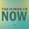 **The Official, Authorized Version of Eckhart Tolle’s The Power of Now**