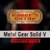 Gamer's Guide for Metal Gear Solid V