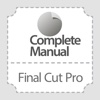 Complete Manual: Final Cut Pro Edition