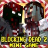Blocking Dead 2 : Hunt Survival Mini Game