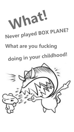 Box plane——To our childhood