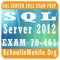 SQL Server Exam 70-461 Prep