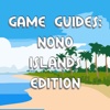 Game Guides: Nono Islands Edition