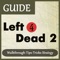 Here is the ultimate guide to Left 4 Dead 2