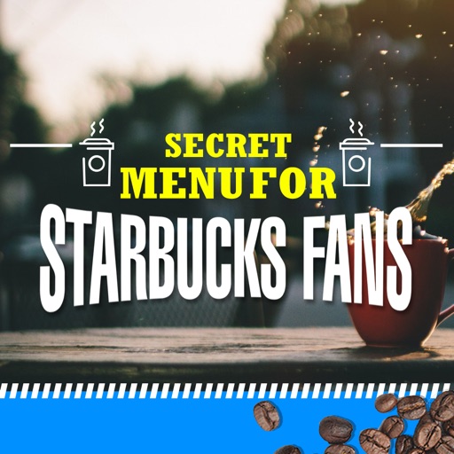 Secret Menu for Starbucks Fans