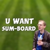 U Want Sum-Board - The Wealdstone Raider