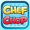 Chef Chop