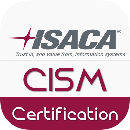 CISM : Certified Information Security Manager - Certification App