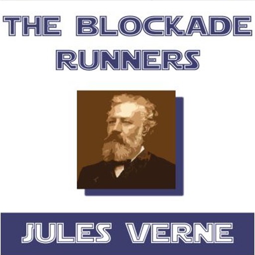 The blockade runner by Jules Verne!