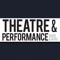 Theatre and Performance - finally a publication that makes you feel good