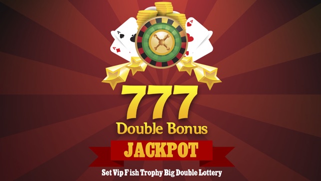 777 Double Bonus Jackpot - Set Vip Fish Trophy Big Double Lo(圖1)-速報App