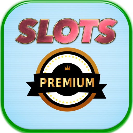 Slots Premium VIP - Free Spin Vegas & Win