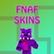 “PE FNAF Skins for Minecraft Pocket Edition” is the best database of FNAF skins you want in Minecraft