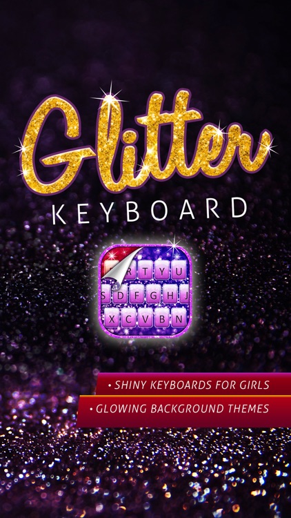 Glitter Keyboard Extension – Key Font.s Change.r & Glow.ing Background Theme.s