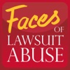 Faces of Lawsuit Abuse