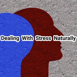 Dealing With Stress Naturally+