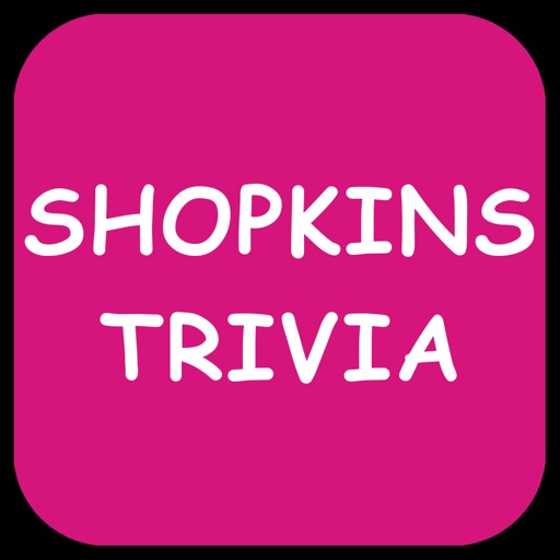 Fan Trivia Quiz - Shopkin Edition iOS App