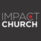 The Impact Notes app is designed for Impact Church