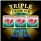 Triple Diamond - Slot Machine Free