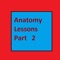 This app has 10 Video Lessons about Human Body Anatomy Part 2 :