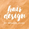 Hair Design by Meghan Jeans