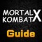 The Guide For Mortal Kombat X (Unofficial)