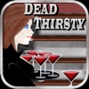 Dead Thirsty
