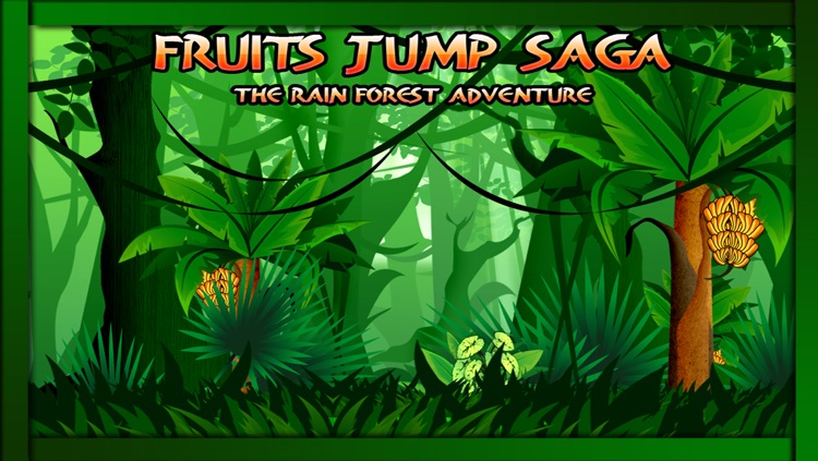 Fruits Jump Saga : The Rain Forest Adventure - Free Edition