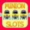 Minion Slots - Free Coins for Casino Slot Machines, Party and Win the Jackpot Prize