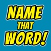 Name That Word!