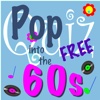 Pop into the 60s FREE