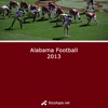 Alabama Football 2013 Guide